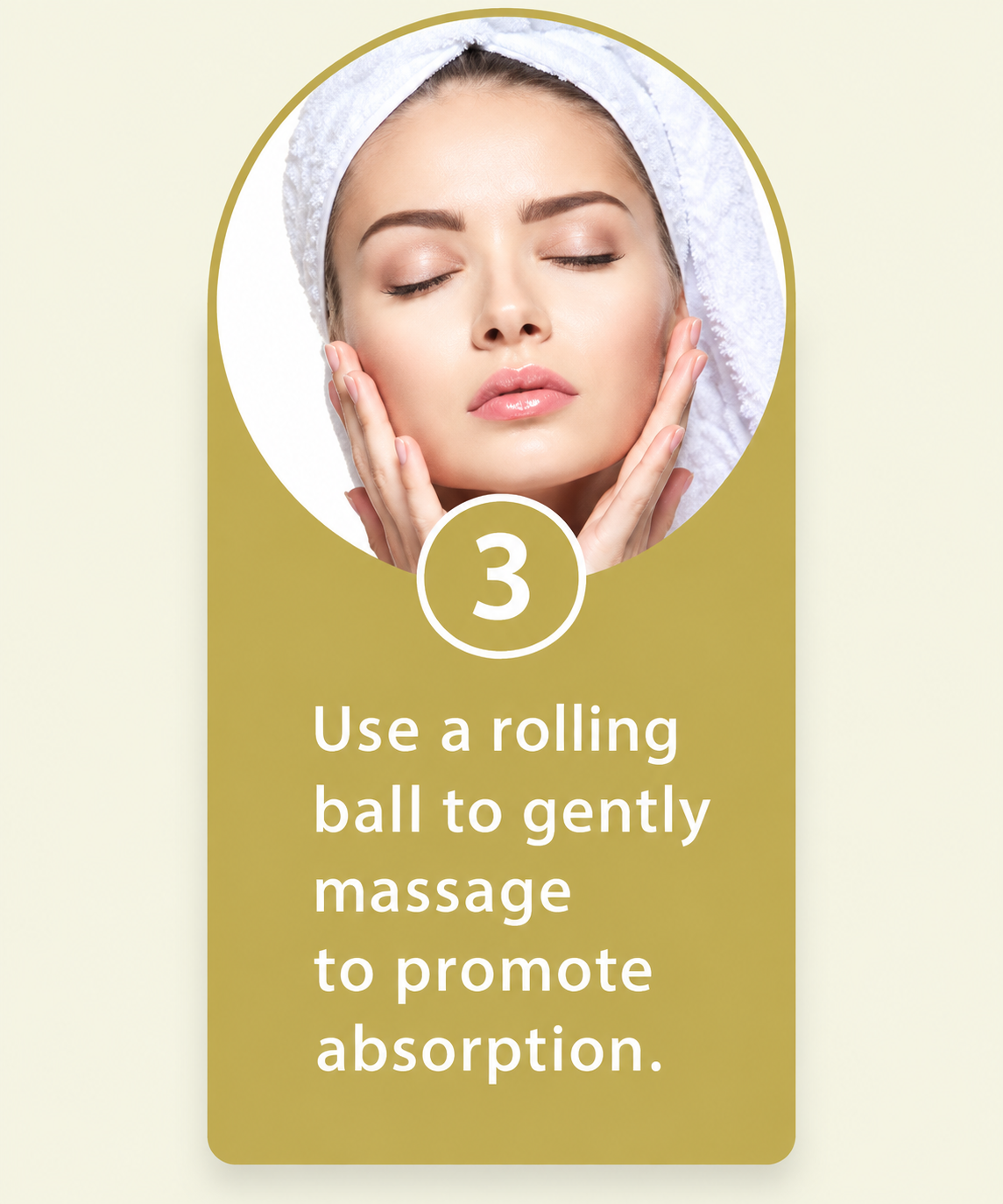 3. Massage gently